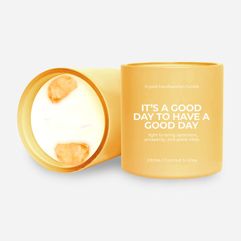 “IT’S A GOOD DAY TO HAVE A GOOD DAY” CANDLE