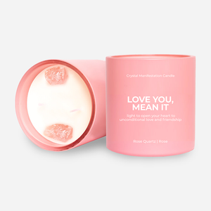 "LOVE YOU, MEAN IT" CRYSTAL MANIFESTATION CANDLE